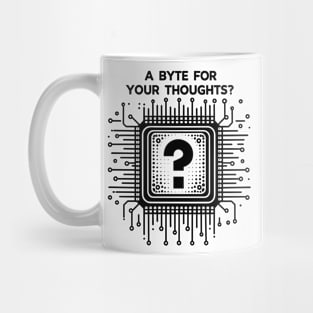 A Byte For Your Thoughts? Mug